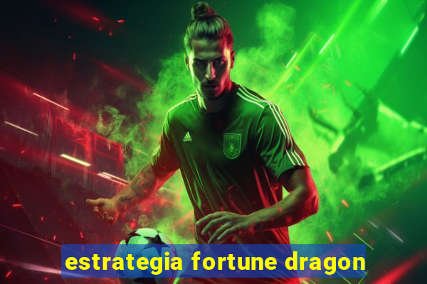 estrategia fortune dragon